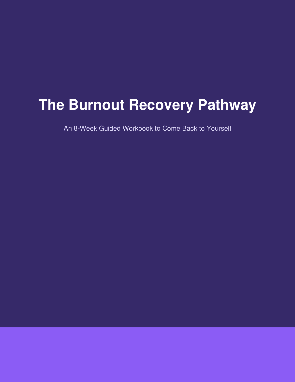 Burnout Recovery Pathway — An 8-Week Workbook to Rebuild Energy, Boundaries & Identity Beyond Work preview page 1